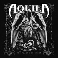 Aquila - The Plague of Galen