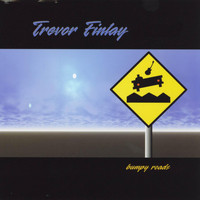 Trevor Finlay - Bumpy Roads