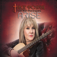 Tracie Pospisil - Let the Worshipers Arise