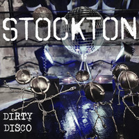 Stockton - Dirty Disco