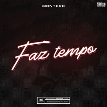 Montero - Faz Tempo (Explicit)