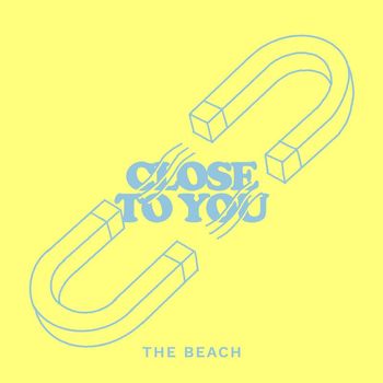 The Beach - Close To You