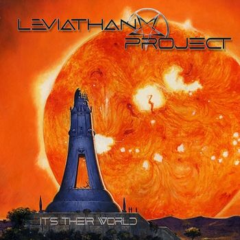 Leviathan Project - It's Their World