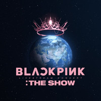 Blackpink - BLACKPINK 2021 'THE SHOW' LIVE