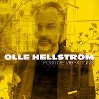 Olle Hellström - Positive Vibrations