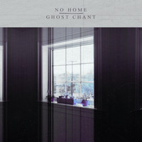 No Home - No Home Ghost Chant Split