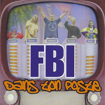 FBI - Dans ton poste