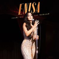 Enisa - Tears Hit The Ground