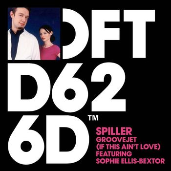 Spiller - Groovejet (If This Ain't Love) [feat. Sophie Ellis-Bextor]