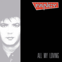 Fancy - All My Loving (Deluxe Edition)