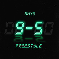 Rhys - 9-5 (Freestyle)