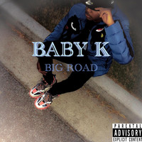 Baby K - Big Road (Explicit)