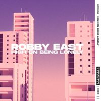 Robby East - High On Being Lonely
