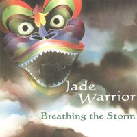 Jade Warrior - Breathing The Storm