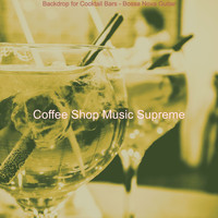 Coffee Shop Music Supreme - Backdrop for Cocktail Bars - Bossa Nova Guitar