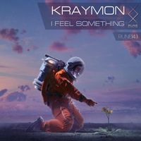 Kraymon - I Feel Something