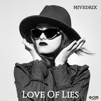Mivedrix - Love Of Lies