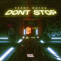 Perry Wayne - Don't Stop (Explicit)