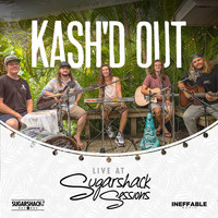 Kash'd Out - Kash'd Out (Live at Sugarshack Sessions)