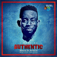 J. Martins - Authentic (African Edition)