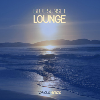 Various Artists - Blue Sunset Lounge