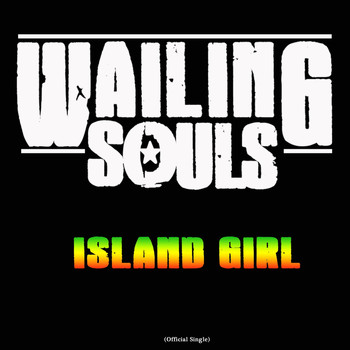 Wailing Souls - Island Girl