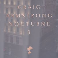 Craig Armstrong - Nocturne 3