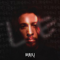 Maxi - Fliegen