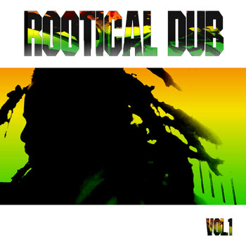 Various Artists - Rootical Dub, Vol. 1