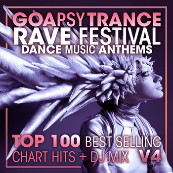 Doctor Spook, Goa Doc, Psytrance Network - Goa Psy Trance Rave Festival Dance Music Anthems Top 100 Best Selling Chart Hits + DJ Mix V4