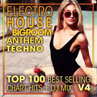 Doctor Spook, Goa Doc, DJ Acid Hard House - Electro House & Big Room Anthem Techno Top 100 Best Selling Chart Hits + DJ Mix V4
