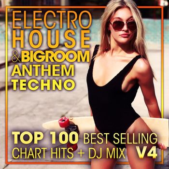 DoctorSpook, Goa Doc, DJ Acid Hard House - Electro House & Big Room Anthem Techno Top 100 Best Selling Chart Hits + DJ Mix V4