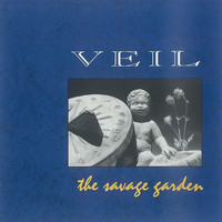 Veil - The Savage Garden