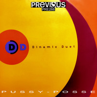 Dinamic Duet - Pussy-Posse