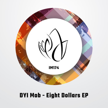 DYI Mob - Eight Dollars EP