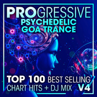 Goa Doc, Psytrance Network, Doctor Spook - Progressive Psychedelic Goa Trance Top 100 Best Selling Chart Hits + DJ Mix V4