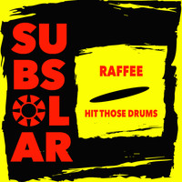 Raffee - Hit Those Drums