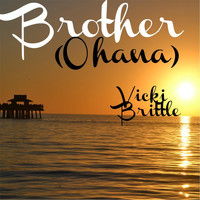 Vicki Brittle - Brother (Ohana)