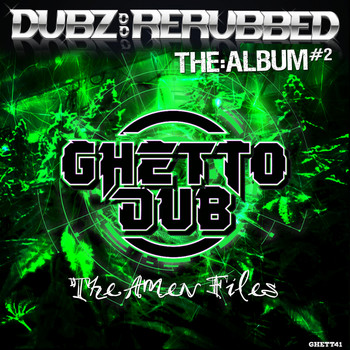 Various Artists - Dubz: ReRubbed - The Album #2 - The Amen Files