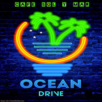 Cafe Sol y Mar - Ocean Drive (Deep Mix)