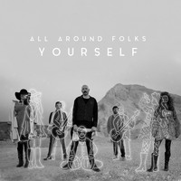 All Around Folks - Yourself