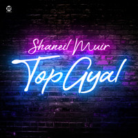 Shaneil Muir - Top Gyal