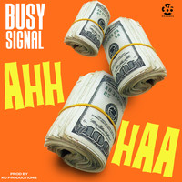 Busy Signal - Ahh Haa