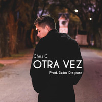 Chris C - Otra Vez