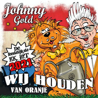 Johnny Gold - Wij Houden Van Oranje
