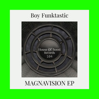 Boy Funktastic - Magnavision Ep