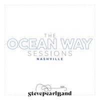 Steve Pearl Band - The Ocean Way Sessions Nashville