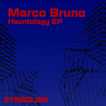 Marco Bruno - Hauntology