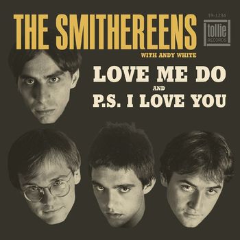 The Smithereens - Love Me Do / P.S. I Love You