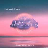 Sai Jagadesh - Joyful Tomorrow